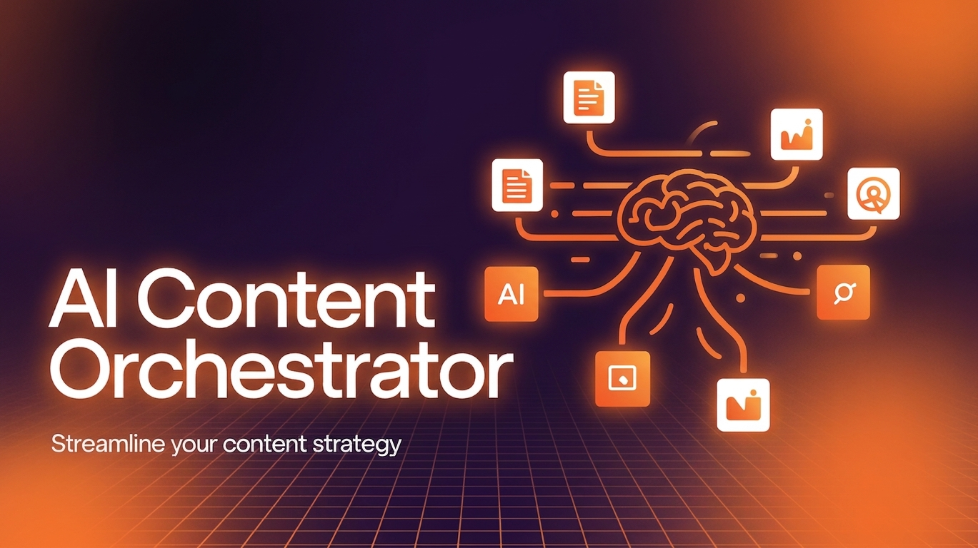 AI Content Orchestrator